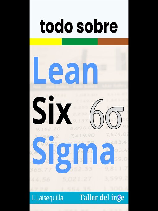 Title details for todo sobre Lean Six Sigma by I. Laisequilla - Wait list